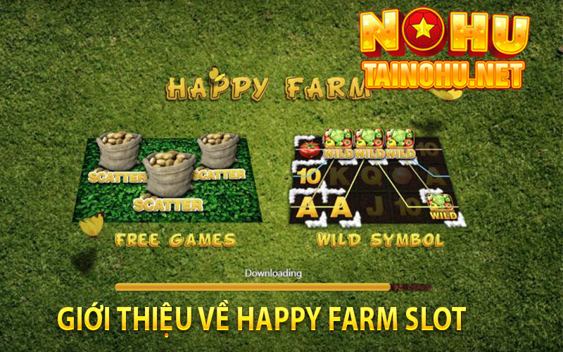 Giới thiệu về Happy Farm Slot